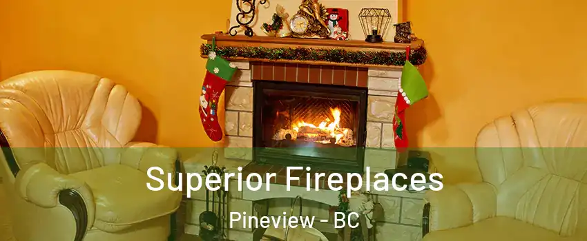  Superior Fireplaces Pineview - BC