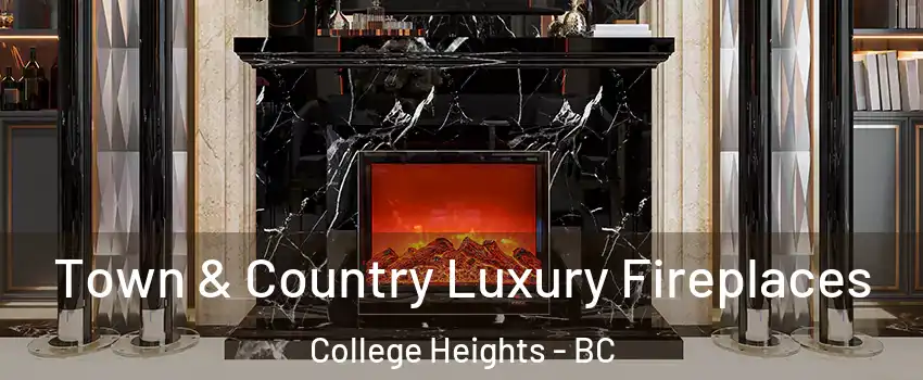  Town & Country Luxury Fireplaces College Heights - BC