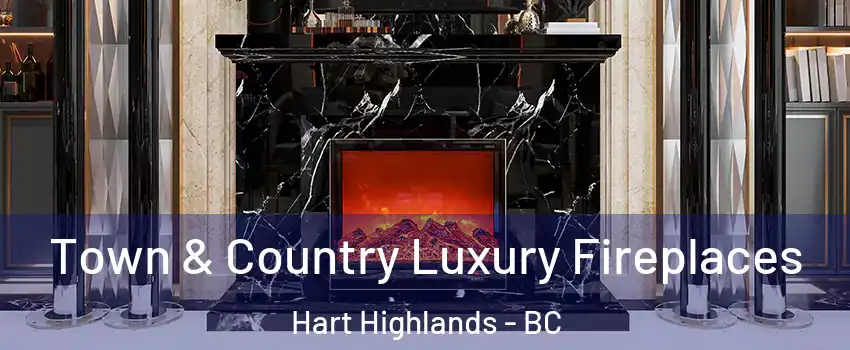  Town & Country Luxury Fireplaces Hart Highlands - BC