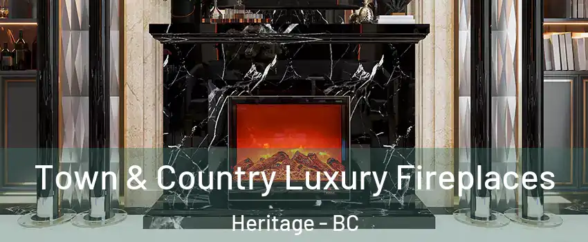  Town & Country Luxury Fireplaces Heritage - BC