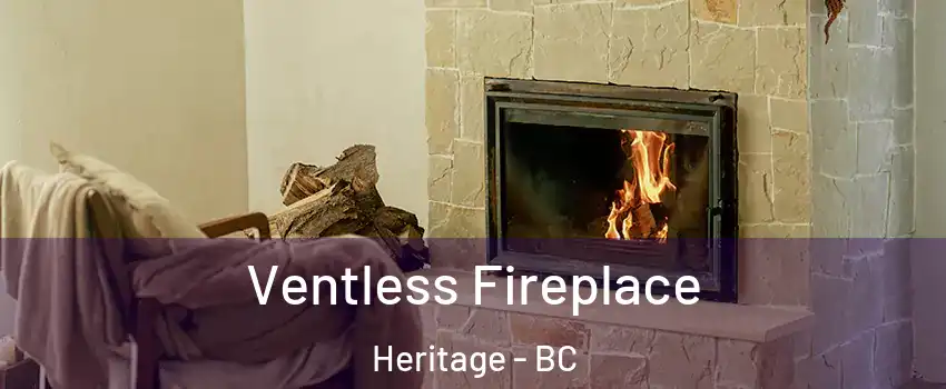  Ventless Fireplace Heritage - BC