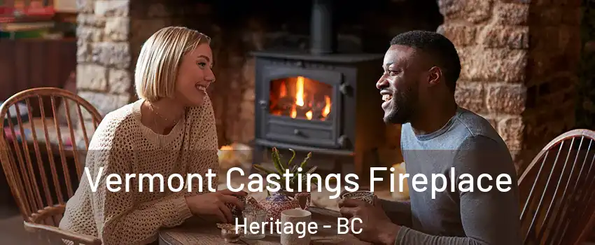  Vermont Castings Fireplace Heritage - BC